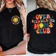thumbnail image 5 of Overstimulated Moms Club 2-Sided Shirt – Funny Mama Graphic Tee, Comfort Colors Mom Shirt, Mother's Day Gift for Her, 5 of 7