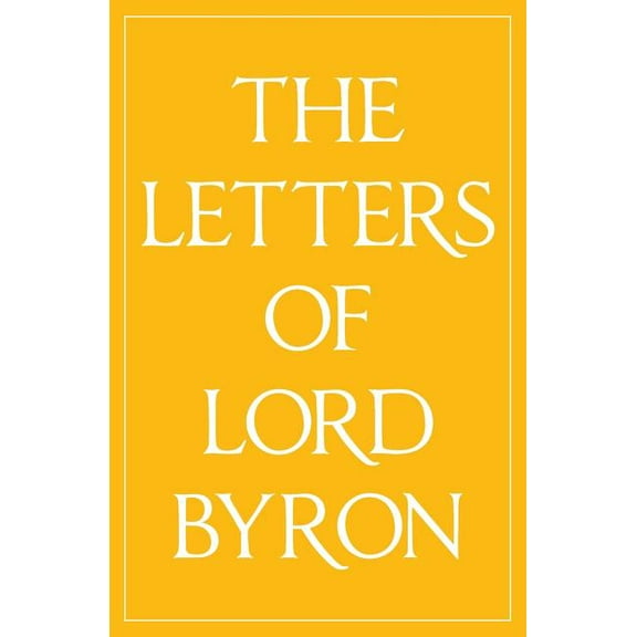 The Letters of Lord Byron