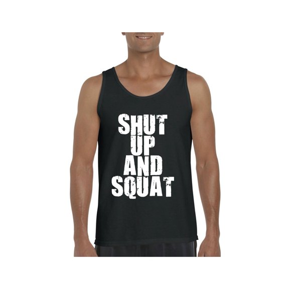 Men's Tank Top for Men - Shut Up and Squat