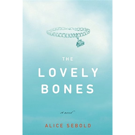 Pre-Owned The Lovely Bones (Hardcover) 0316666343 9780316666343