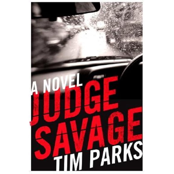 Pre-Owned Judge Savage (Paperback) by Tim Parks