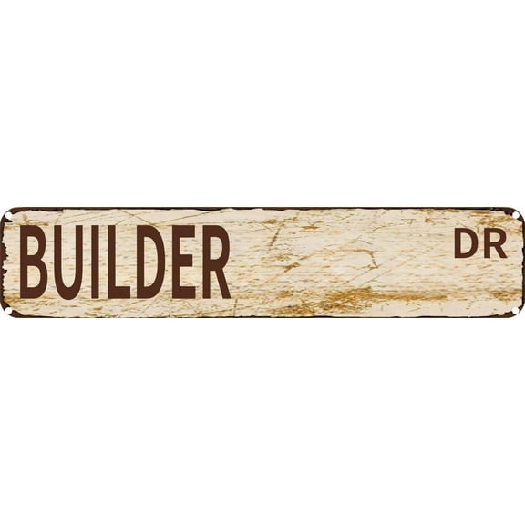 Vintage Tin Sign Retro Metal Wall Decor BUILDER DR Rustic Aluminum Plaque for Home,Bar,Kitchen,Garage,Man Cave 4x16 Inch