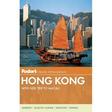 Fodor's Hong Kong : with a Side Trip to Macau