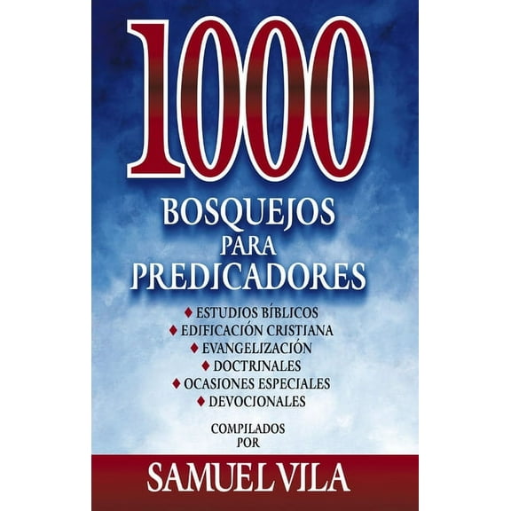 La 1000 bosquejos para predicadores Hardcover 1000 Sermon Outlines for Preachers, (Hardcover)