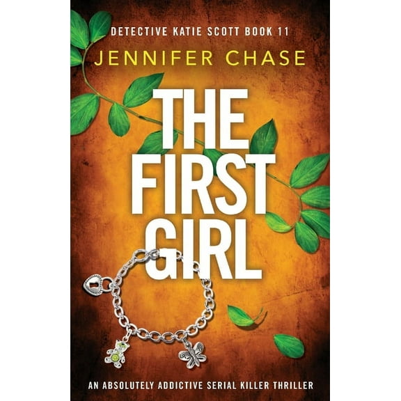 Detective Katie Scott: The First Girl (Paperback)