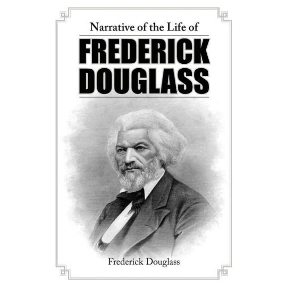 Narrative of the Life of Frederick Douglass (Paperback)