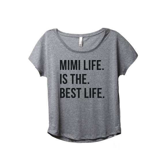 Mimi Life Is The Best Life Women's Fashion Slouchy Dolman T-Shirt Tee Heather Grey 3X-Large