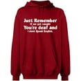 thumbnail image 2 of OXI Hoodie Sweatshirt - If We Get Caught You're Deaf, Basic Casual Hoodie for Men's and Women Fleece Hoodie Long Sleeve - Antiquee Cherry 3X-Large, 2 of 3
