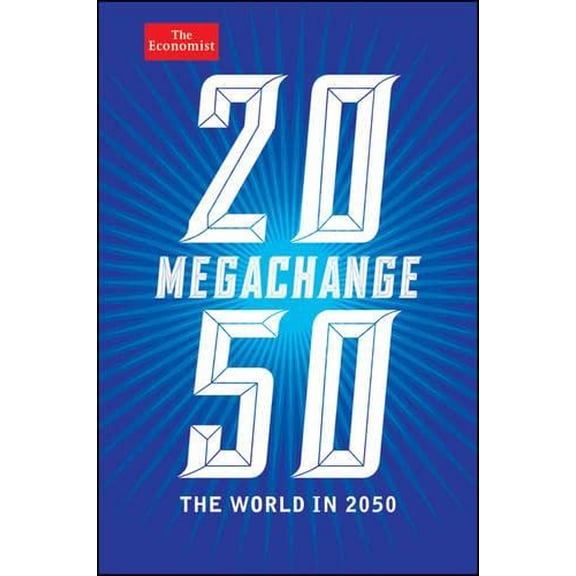Pre-Owned Megachange: The World in 2050 (Hardcover) 1118180445 9781118180440
