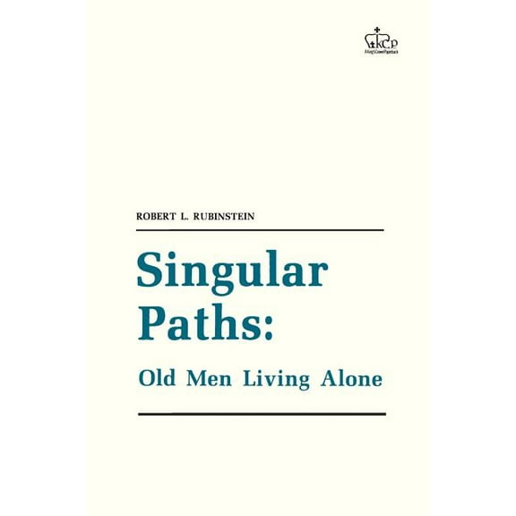 Singular Paths: Old Men Living Alone, (Paperback)