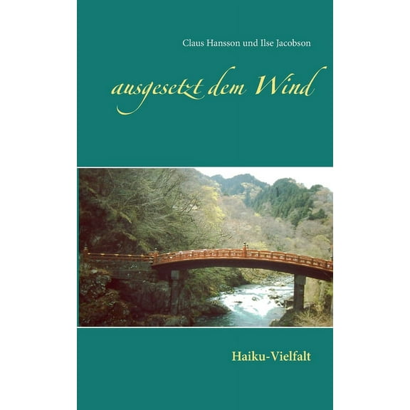 ausgesetzt dem Wind: Haiku-Vielfalt, (Paperback)