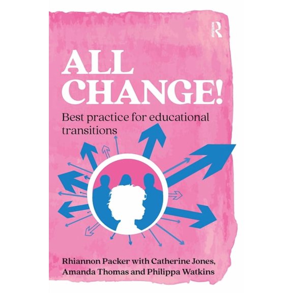 Practical Teaching All Change!: Best practice for educational transitions, (Paperback)