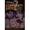 thumbnail image 2 of What Is Community Justice? : Case Studies of Restorative Justice and Community Supervision, 2 of 2