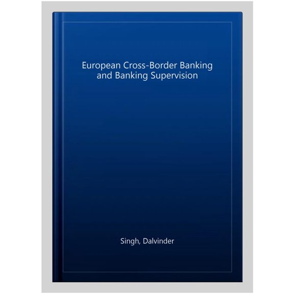 Pre-Owned European Cross-Border Banking and Banking Supervision, (Hardcover)