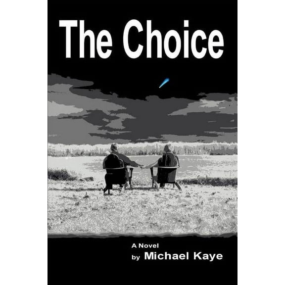 The Choice (Paperback) by Michael Kaye
