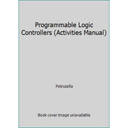 Programmable Logic Controllers (Activities Manual) [Paperback - Used]