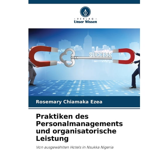 Praktiken des Personalmanagements und organisatorische Leistung, (Paperback)