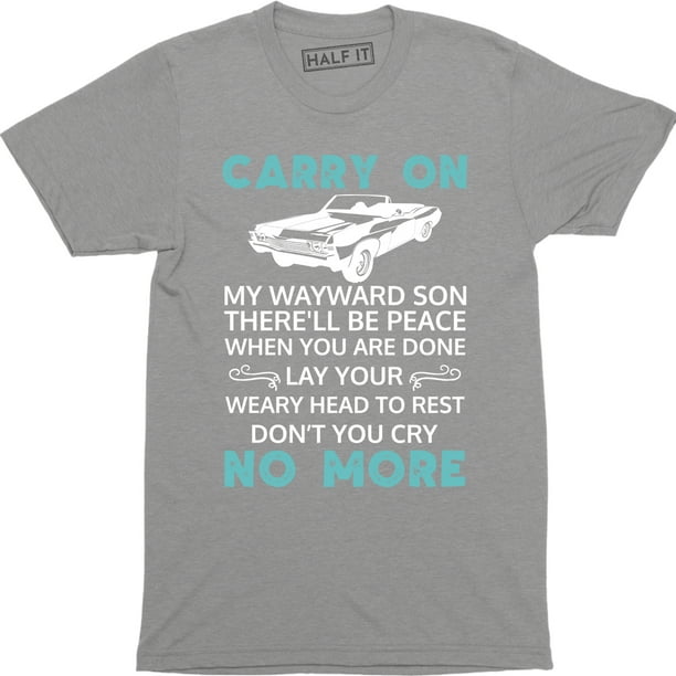 Half It Carry On My Wayward Son Tv Series Vintage Retro Men S Music Band T Shirt Walmart Com Walmart Com