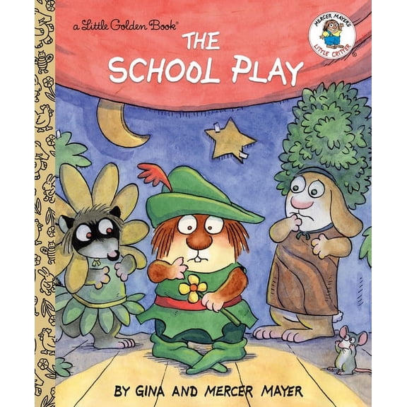 Little Golden Book: The School Play (Little Critter) (Hardcover)