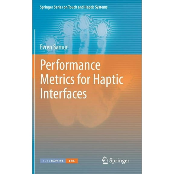 Springer Touch and Haptic Systems Performance Metrics for Haptic Interfaces, (Hardcover)