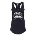 thumbnail image 2 of Wild Bobby, This is Not Sweat Its Just My Fat Crying, Gym/Workout, Women Racerback Tank Top, Black, Small, 2 of 4