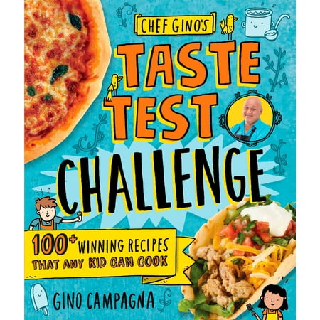 Chef Gino's Taste Test Challenge : 100+ Winning Recipes That Any Kid Can (Best Award Winning Chili Recipe)