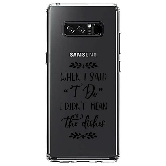 DistinctInk Clear Shockproof Hybrid Case for Samsung Galaxy Note 8 - TPU Bumper Acrylic Back Tempered Glass Screen Protector - When I Said I Do, I Didn't Mean the Dishes