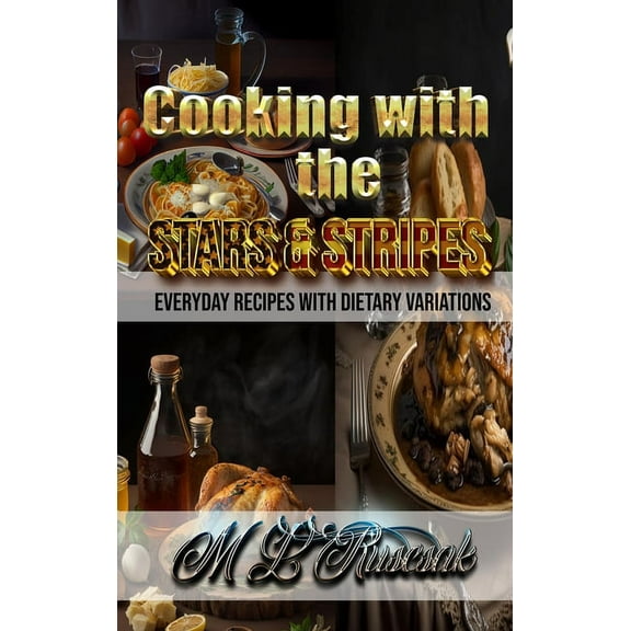 Cooking with the Stars & Stripes, (Hardcover)