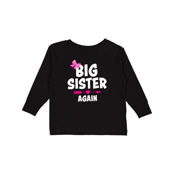 Inktastic Big Sister Again with Bow and Arrow Girls Long Sleeve Toddler T-Shirt