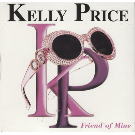 Friend Of Mine - Kelly Price