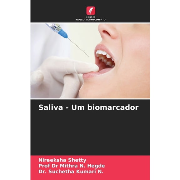 Saliva - Um biomarcador, (Paperback)