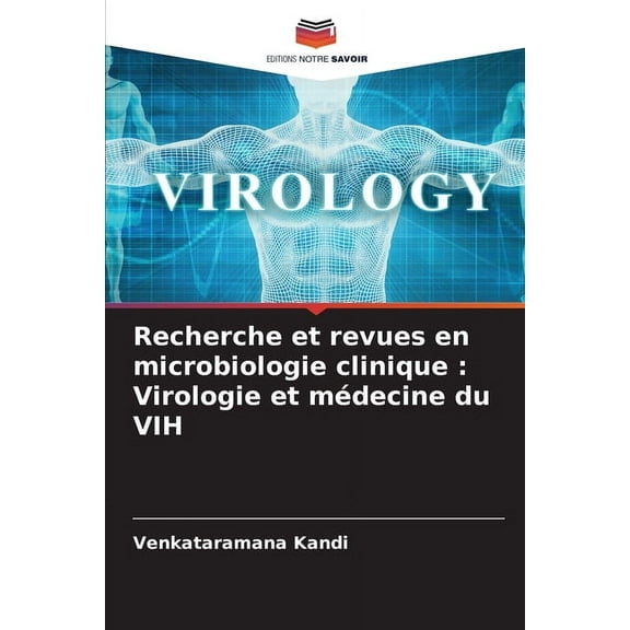Recherche et revues en microbiologie clinique: Virologie et médecine du VIH, (Paperback)