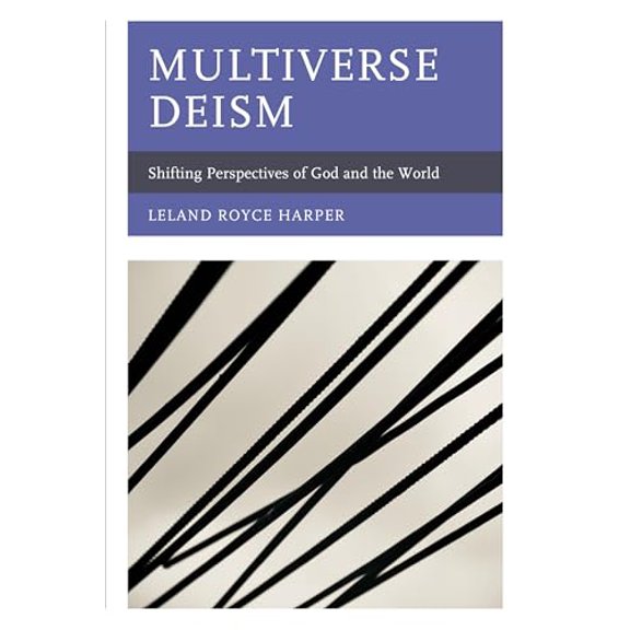 Pre-Owned Multiverse Deism: Shifting Perspectives of God and the World