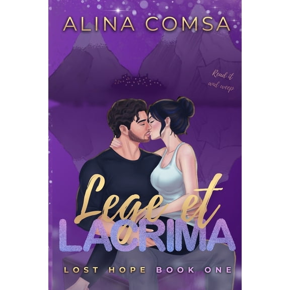 Lost Hope Lege Et Lacrima: Book One of the Lost Hope Series, Book 1, (Paperback)