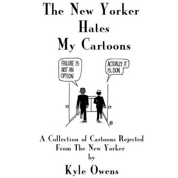 The New Yorker Hates My Cartoons, (Paperback)