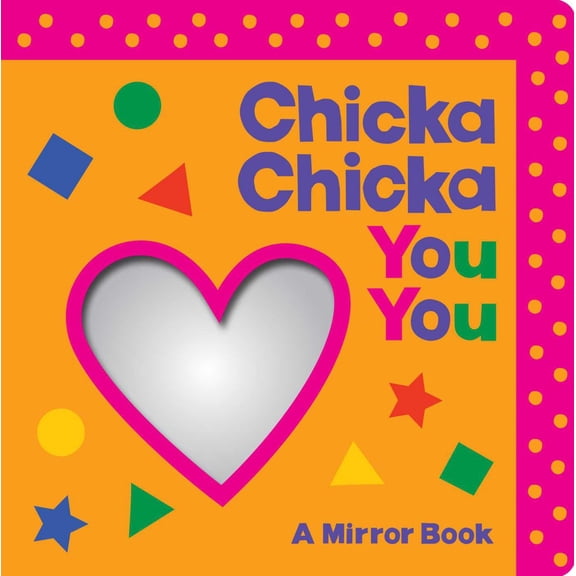 Chicka Chicka You You: A Mirror Book (Board Book)