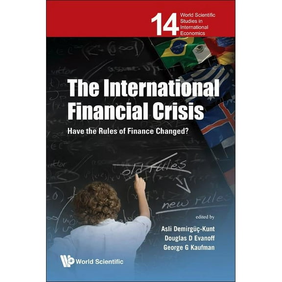 World Scientific Studies in Internationa The International Financial Crisis, Book 14, (Hardcover)