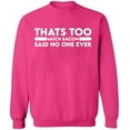 thumbnail image 2 of OXI Crewneck Sweatshirt - Thats Too Much Bacon,Basic Casual Sweatshirts for Men's and Women Fleece Sweatshirt Long Sleeve- Heliconia Medium, 2 of 2