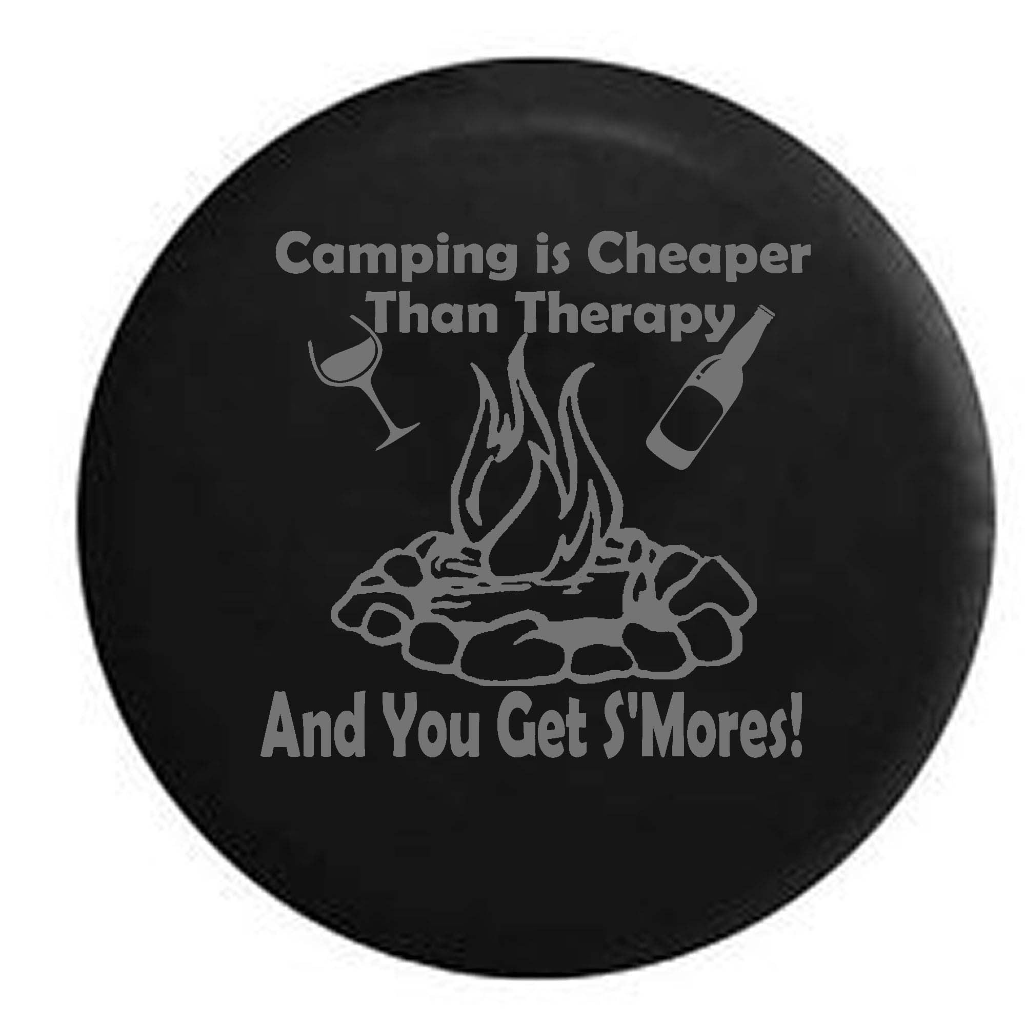 Camping is Cheaper than Therapy & You Get Smores RV Motorhome Travel Spare Tire Cover OEM Vinyl Black 27.5 in 