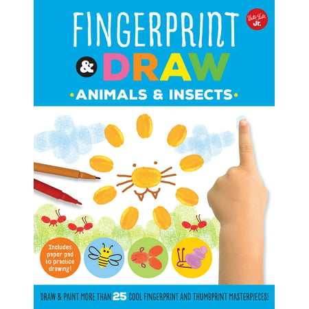 Fingerprint & Draw: Animals & Insects : Draw & paint more than 25 cool fingerprint and thumbprint