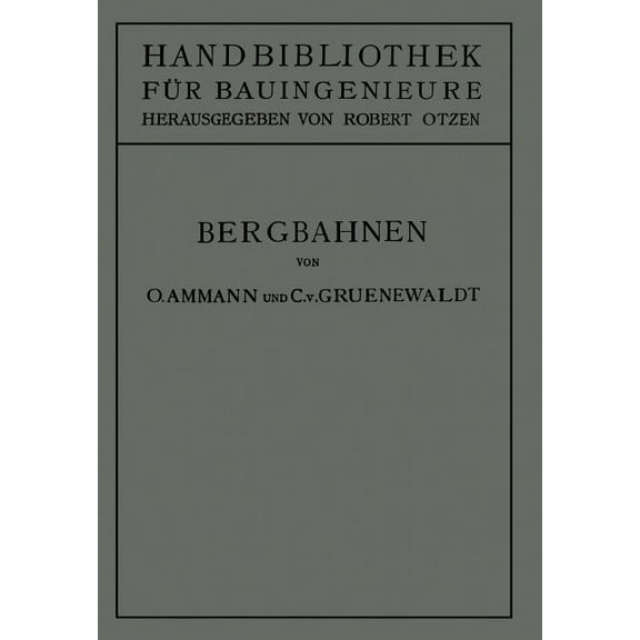 Handbibliothek Für Bauingenieure Bergbahnen, Book 9, (Paperback)