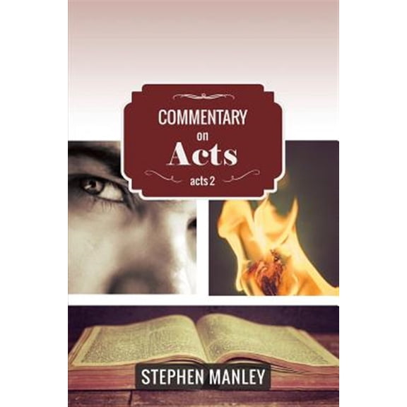 Pre-Owned Commentary on Acts 2 (Paperback) by Stephen Manley