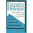 thumbnail image 1 of Executive Defense: Shareholder Power and Corporate Reorganization, 1 of 1