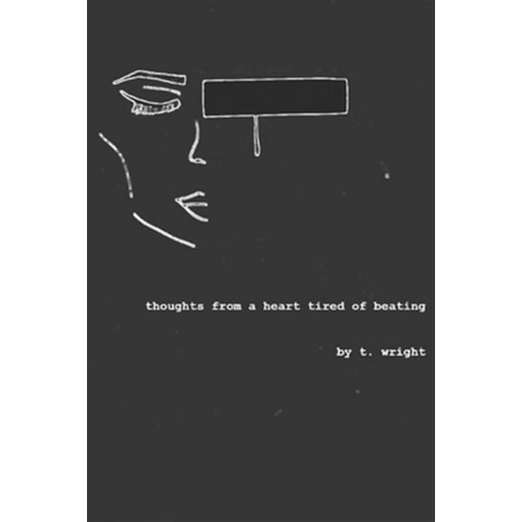 thoughts from a heart tired of beating