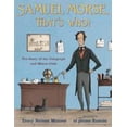 thumbnail image 1 of Pre-Owned Samuel Morse, That's Who!: The Story of the Telegraph and Morse Code (Hardcover) 1627791302 9781627791304, 1 of 1