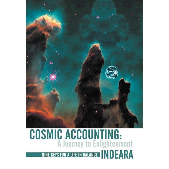 Cosmic Accounting: a Journey to Enlightenment : Nine Keys for a Life in Balance