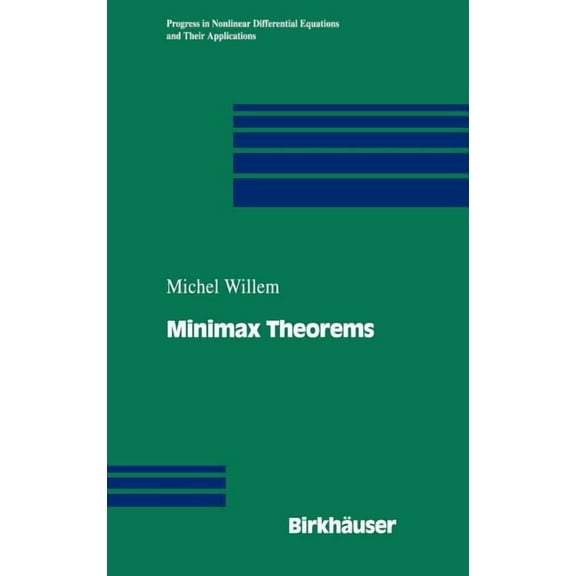 Progress in Nonlinear Differential Equat Minimax Theorems, Book 24, (Hardcover)