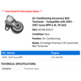 thumbnail image 2 of Air Conditioning Accessory Belt Tensioner - Compatible with 2003 - 2007 Isuzu NPR 6.0L V8 GAS 2004 2005 2006, 2 of 2