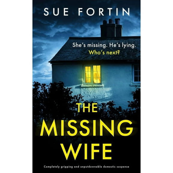 The Missing Wife: Completely Gripping and Unputdownable Domestic Suspense, (Paperback)