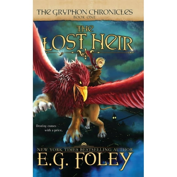 The Lost Heir (the Gryphon Chronicles, Book 1)